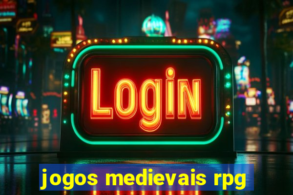 jogos medievais rpg